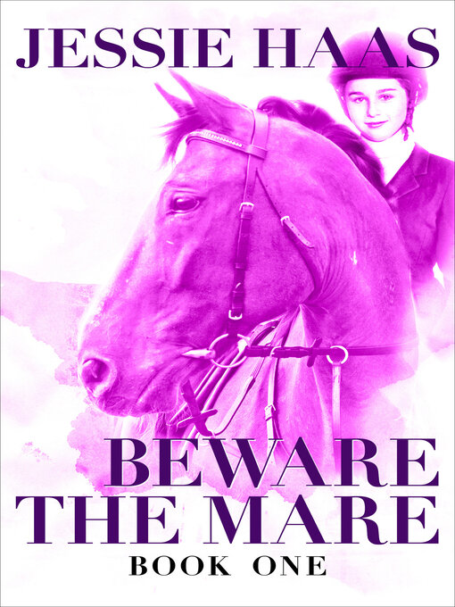 Title details for Beware the Mare by Jessie Haas - Available